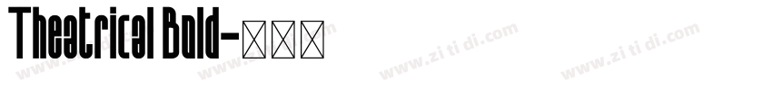 Theatrical Bold字体转换